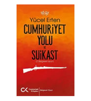 Cumhuriyet Yolu ve Suikast