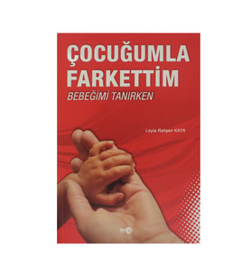 Çocuğumla Farkettim bebeğimi Tanırken