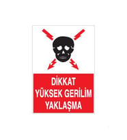 Dikkat Yüksek Gerilim Yaklaşma Uyarı Levhası 70x100cm (Karışık)