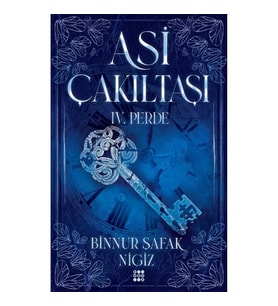 Asi Çakııtaşı 4. Perde