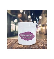 Esprili Küllük No Boyfriend No Problem Baskılı Kül Tablası K-151