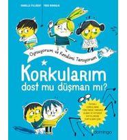 Korkularım Oynuyorum ve Kendimi Tanıyorum
