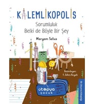 Sorumluluk Belki de Böyle Bir Şey - Kalemlikopolis