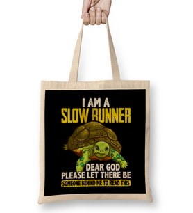 I Am a Slow Runner Funny Turtle Running Joke Bez Çanta Uzun Saplı