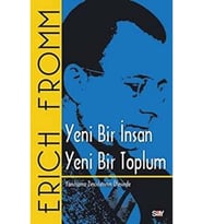 Bir İnsan Yeni Bir Toplum: Yanılsama Zincirlerinin Ötesinde