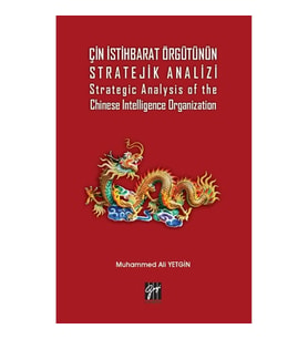 Çin İstihbarat Örgütünün Stratejik Analizi
