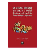Çin İstihbarat Örgütünün Stratejik Analizi