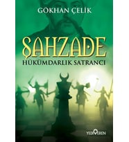 Şahzade Hükümdar Satrancı - Gökhan Çelik - Yediveren Yayınları
