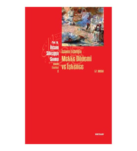 İslami Tebliğin Mekke Dönemi ve İşkence