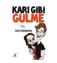 Karı Gibi Gülme