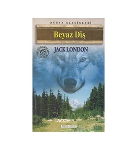 Beyaz Diş - Jack London - Anonim Yayınları
