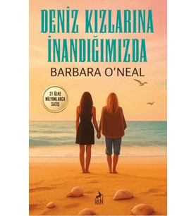 Deniz Kızlarına İnandığımızda