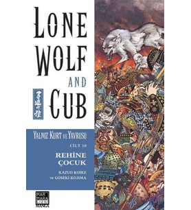 Yalnız Kurt Ve Yavrusu 10 - Rehine Çocuk Türkçe Çizgi Roman - Kazuo Koike