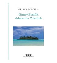 Güney Pasifik Adalarına Yolculuk