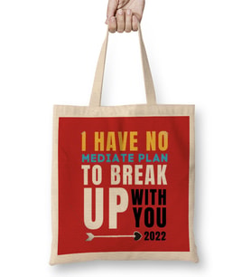 Sarcasm Funny Quote Valentine s Day For Lover Or Boyfriend Girlfriend Bez Çanta Uzun Saplı