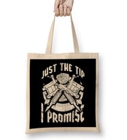 Just The Tip I Promise Tattoo Artist Pun Inked Bez Çanta Uzun Saplı