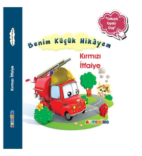 Benim Küçük Hikâyem Kırmızı İtfaiye