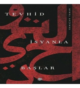 Tevhid İsyanla Başlar