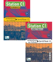 Station C1 - Kursbuch + Arbeitsbuch : Vorbereitung zur Prüfung Zertifikat C1