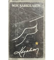 (Plak Değildir KASET tir) Kaset Kayahan Son Şarkılarım Kaset