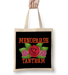 Cute Menopause Tantrum Funny Menopausal Women Bez Çanta Uzun Saplı