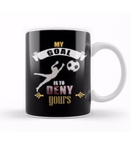 My Goal Is To Deny Yours Soccer Goalie Goalkeepers Kupa Bardak Porselen