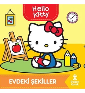 Hello Kitty - Evdeki Şekiller (Ciltli)