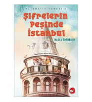 Matematik Romanı 1 - Şifrelerin Peşinde İstanbul