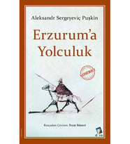 Erzuruma Yolculuk - Erzuruma Yolculuğu - Aleksandr Sergeyeviç Puşkin - Orjinal Çeviri 9786057485663 (Renksiz)