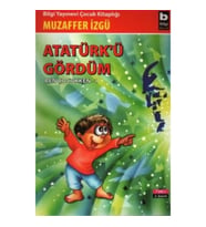 Atatürk’ü Gördüm Ben Çocukken 1