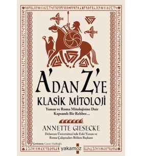 A'dan Z 'ye Klasik Mitoloji
