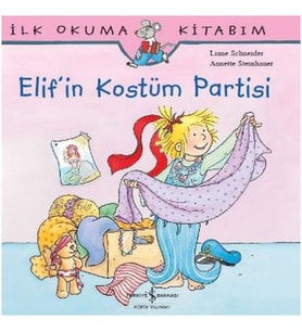 İlk Okuma Kitabım Elif'in Kostüm Partisi