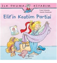 İlk Okuma Kitabım Elif'in Kostüm Partisi