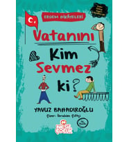 Vatanını Kim Sevmez ki! - Erdem Hikayeleri