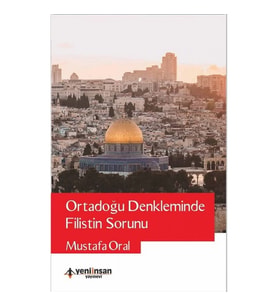 Ortadoğu Denkleminde Filistin Sorunu