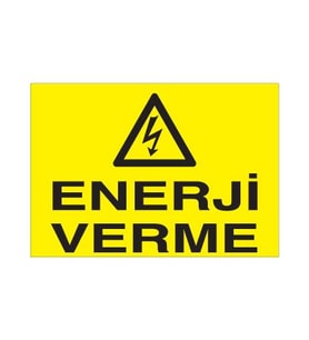 Enerji Verme Uyarı Levhası 40x60cm (Karışık)