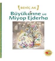 Büyükanne ve Miyop Ejderha