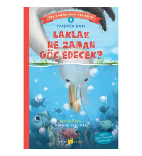 Laklak Ne Zaman Göç Edecek? - Can Dostlarımızı Tanıyalım 8