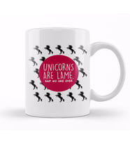 Unicorns Are Lame Said No One Ever Kupa Bardak Porselen