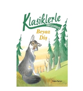 Beyaz Diş - Klasiklerle Tanışıyorum