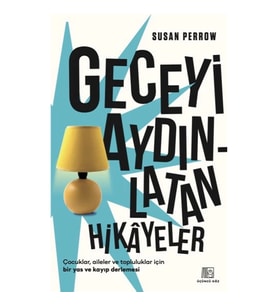 Geceyi Aydınlatan Hikayeler