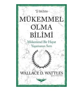 Mükemmel Olma Bilimi - Kısaltılmış Klasikler Serisi
