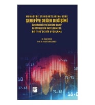 Muhasebe Standartlarına Göre Şerefiye Değer Değişimi Üzerinde Etki Gücüne Sahip Faktörlerin İncelenm