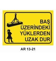 BAŞ ÜZERİNDEKİ YÜKLERDEN UZAK DUR KADIN FİGÜRLÜ İŞ GÜVENLİĞİ UYARI LEVHASI 1 ADET PVC 21 X 29CM