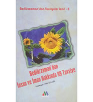 Bediüzzaman'dan Insan Ve Iman Hakkında 99 Tavsiye