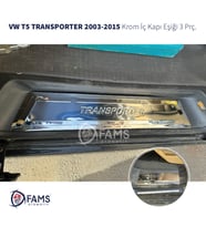 VW T5 Transporter Krom İç Kapı Eşiği 3 Parça 2003-2015 Paslanmaz Çelik