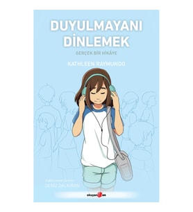 Duyulmayanı Dinlemek