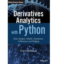 Derivatives Analytics With Python: Data Analysis, Models, Simulation, Calibration And Hedging (Krem)