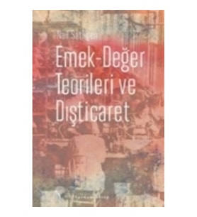 Emek-Değer Teorileri ve Dışticaret