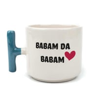 Babam Da Babam Baskılı Mavi Kulplu T Kupa